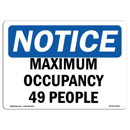SIGNMISSION OSHA Notice Sign, 7" Height, Rigid Plastic, NOTICE Maximum Occupancy 49 People Sign, Landscape OS-NS-P-710-L-15946